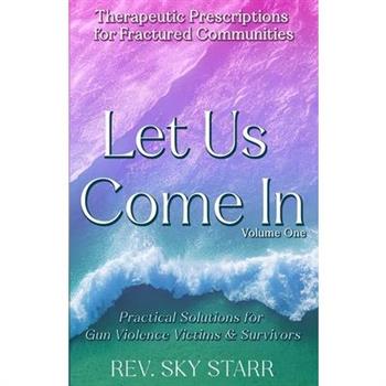 Let Us Come In