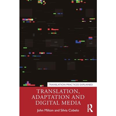 Translation, Adaptation and Digital Media