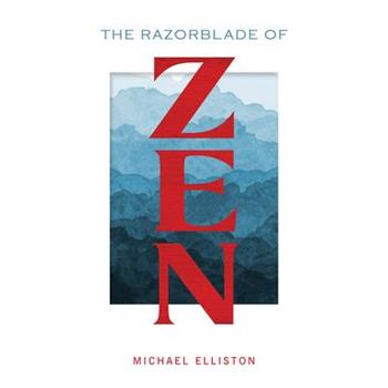 The Razorblade of Zen
