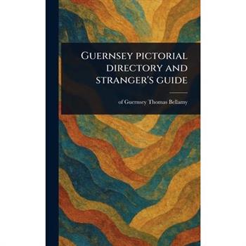 Guernsey Pictorial Directory and Stranger's Guide