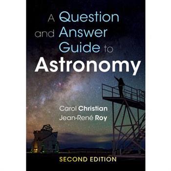 A Question and Answer Guide to Astronomy