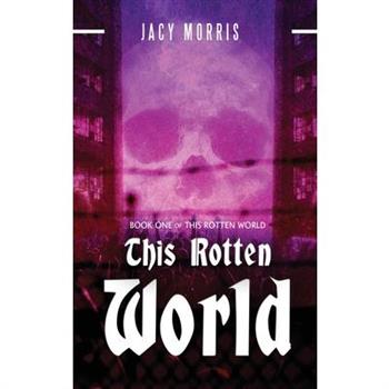This Rotten World