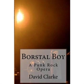 Borstal Boy Punk Rock Opera