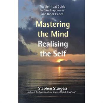 Mastering the Mind, Realising the Self