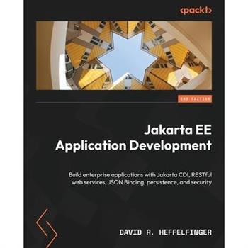 Jakarta EE Application Development - Second Edition