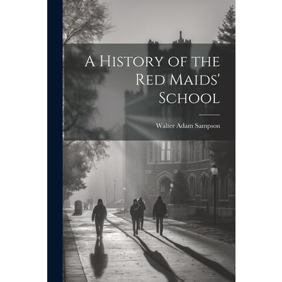 A History of the Red Maids' School