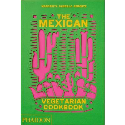 The Mexican Vegetarian Cookbook