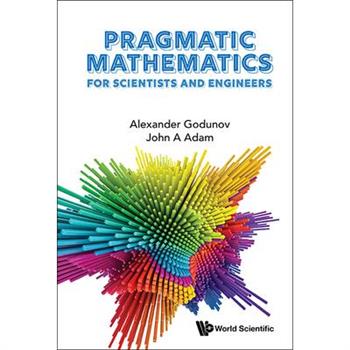 Pragmatic Mathematics for Scientists and Engineers
