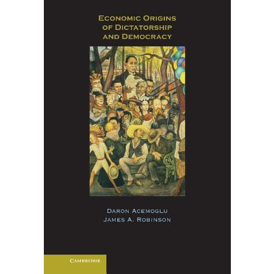 Economic Origins Of Dictatorship And Democracy