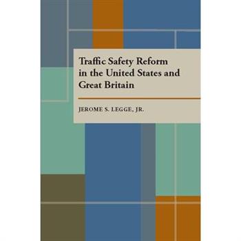 Traffic Safety Reform in the United States and Great Britain