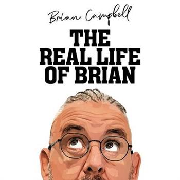 The Real Life of Brian