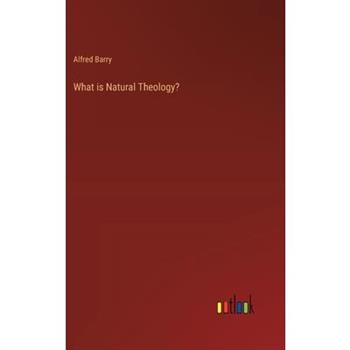 What is Natural Theology?