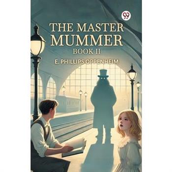 The Master Mummer Book II