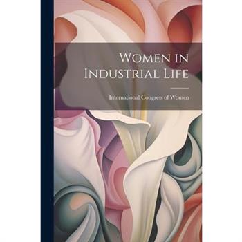 Women in Industrial Life