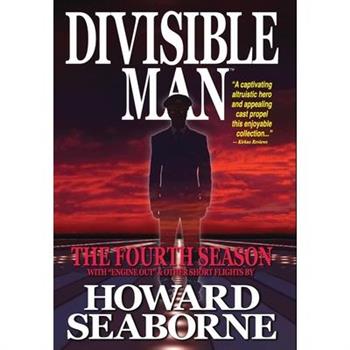 Divisible Man - The Fourth Season