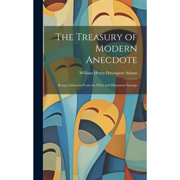 The Treasury of Modern Anecdote