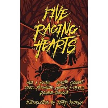 Five Raging Hearts