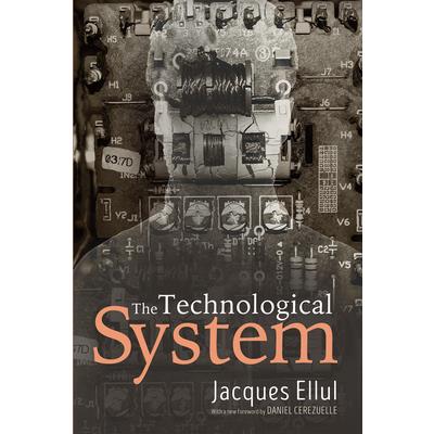 The Technological System