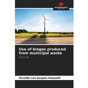 Use of biogas produced from municipal waste