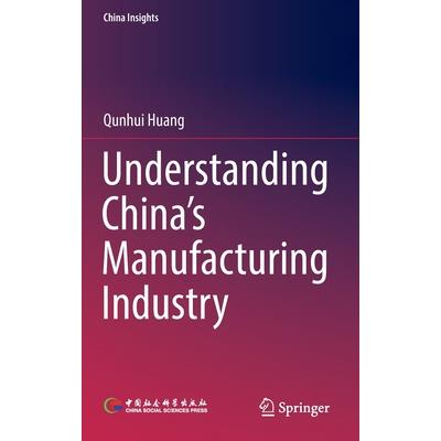 Understanding China's Manufacturing Industry