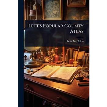 Lett’s Popular County Atlas