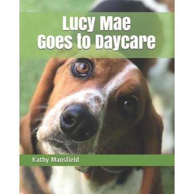 Lucy Mae Goes to Daycare