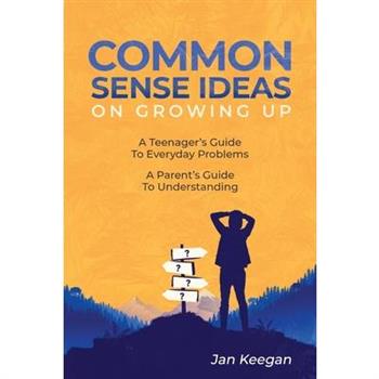 Common Sense Ideas In Growing Up