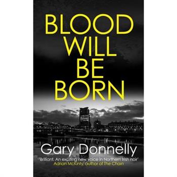 Blood Will Be Born