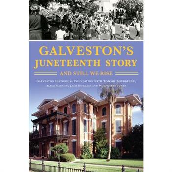 Galveston’s Juneteenth Story