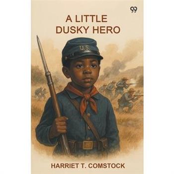 A Little Dusky Hero