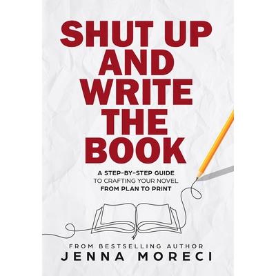 Shut Up and Write the Book