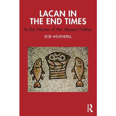Lacan in the End Times