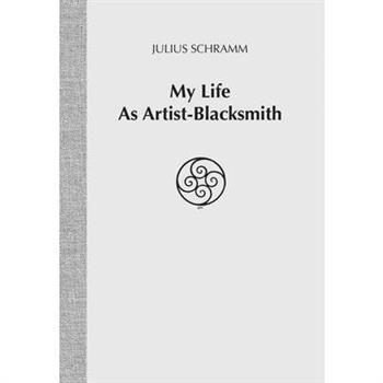 My Life As Artist-Blacksmith