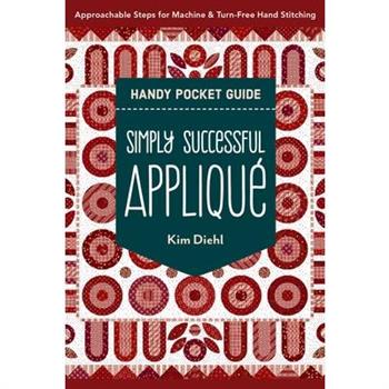 Simply Successful Appliqu矇 Handy Pocket Guide
