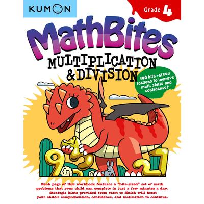 Kumon Math Bites: Grade 4 Multiplication and Division-100 Bite-Sized Lessons to Improve Math Skills and Confidence!