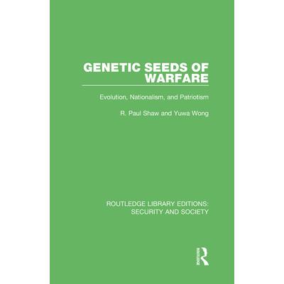 Genetic Seeds of WarfareEvolution, Nationalism, and Patriotism
