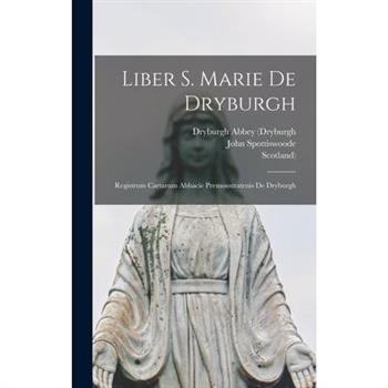 Liber S. Marie De Dryburgh