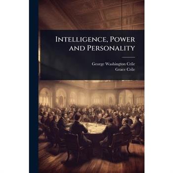 Intelligence, Power and Personality