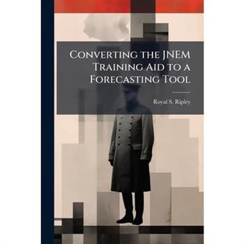 Converting the JNEM Training Aid to a Forecasting Tool