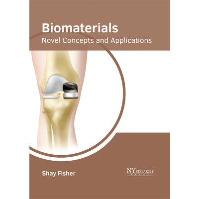 Biomaterials: Novel Concepts and Applications