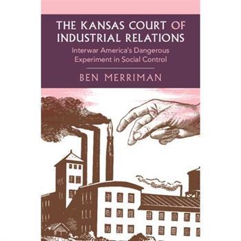 The Kansas Court of Industrial Relations
