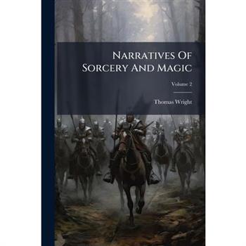 Narratives Of Sorcery And Magic