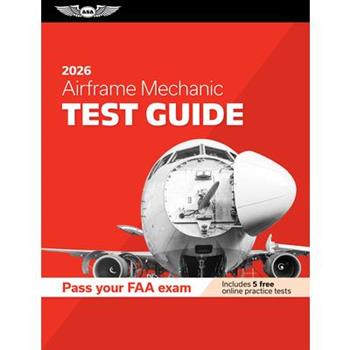 Airframe Mechanic Test Guide 2026