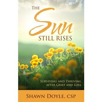 The Sun Still Rises