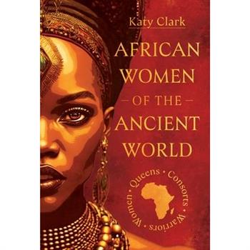 African Women of the Ancient World