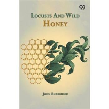 Locusts And Wild Honey