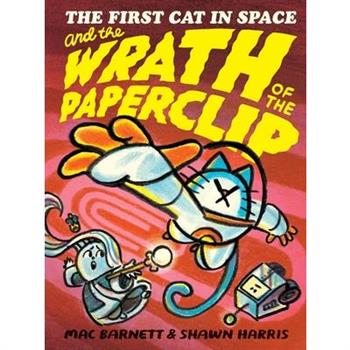 The First Cat in Space and the Wrath of the Paperclip