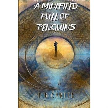 A Minefield Full Of Penguins