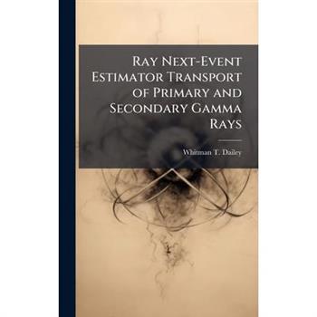 Ray Next-Event Estimator Transport of Primary and Secondary Gamma Rays