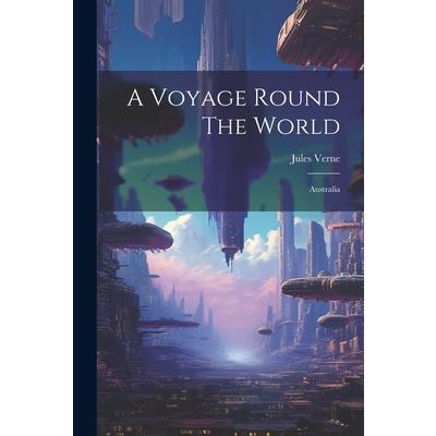 A Voyage Round The World
